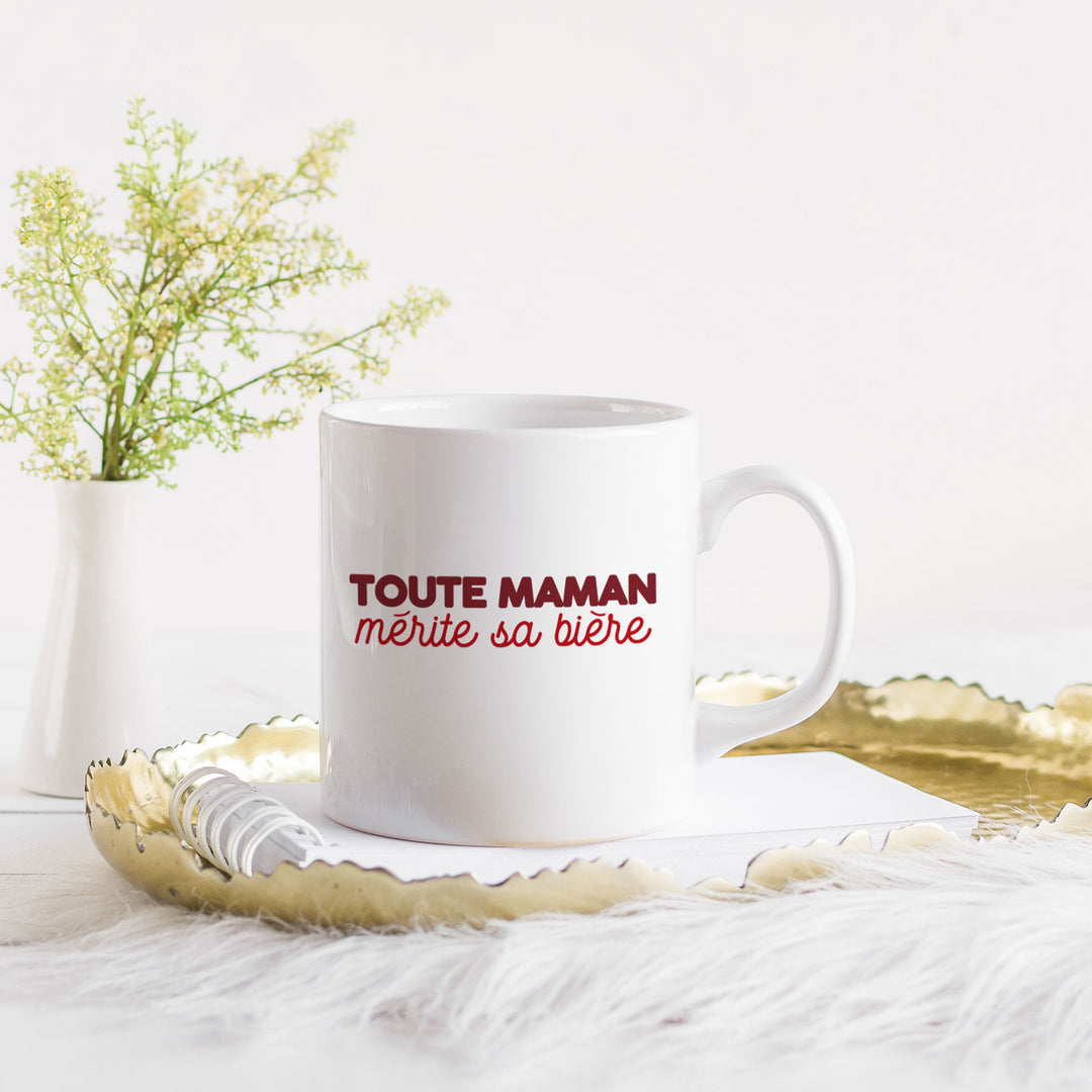 Mug - Toute maman mérite sa bière