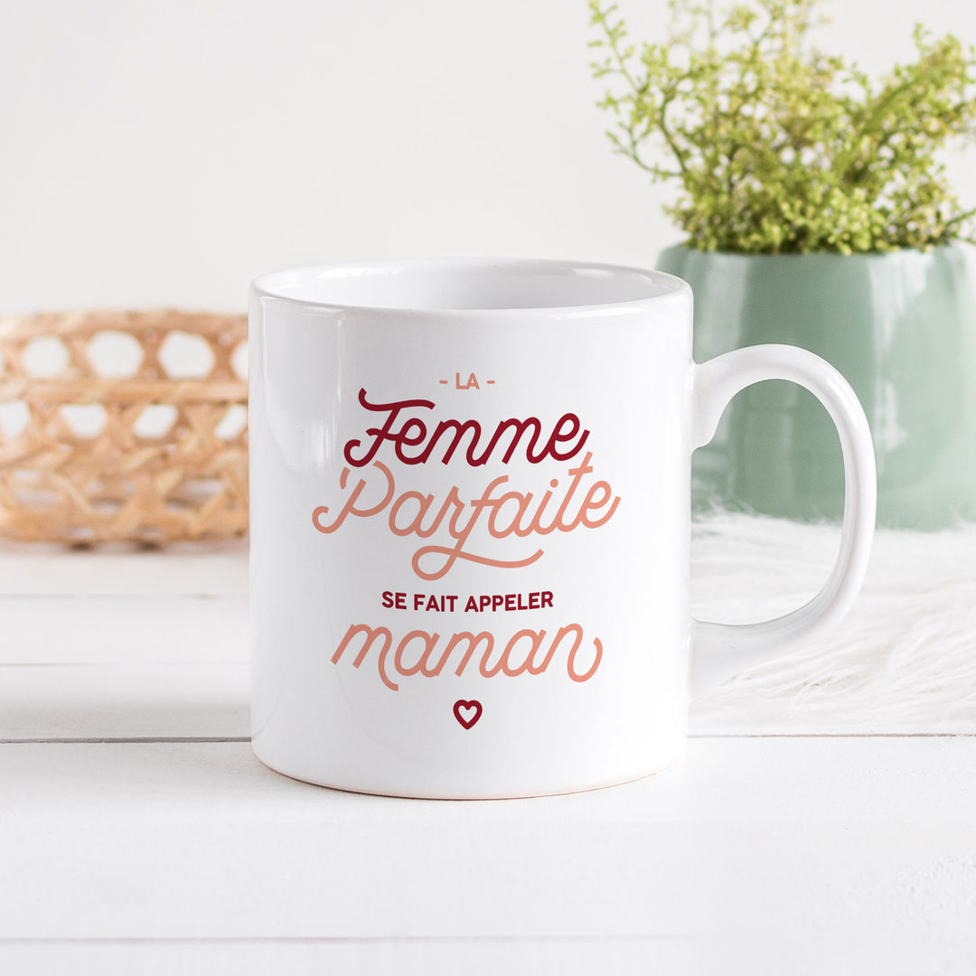 Mug - La femme parfaite se fait appeler maman