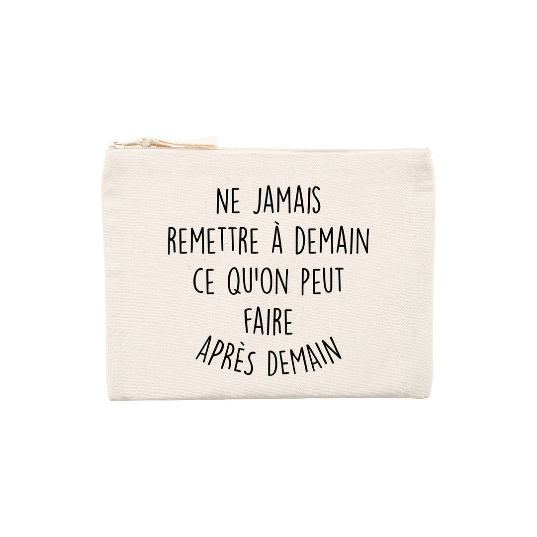 Pochette - Ne jamais remettre à demain