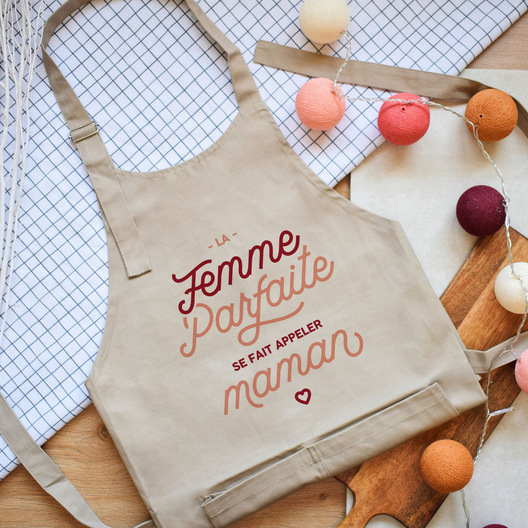 Tablier - La femme parfaite se fait appeler maman