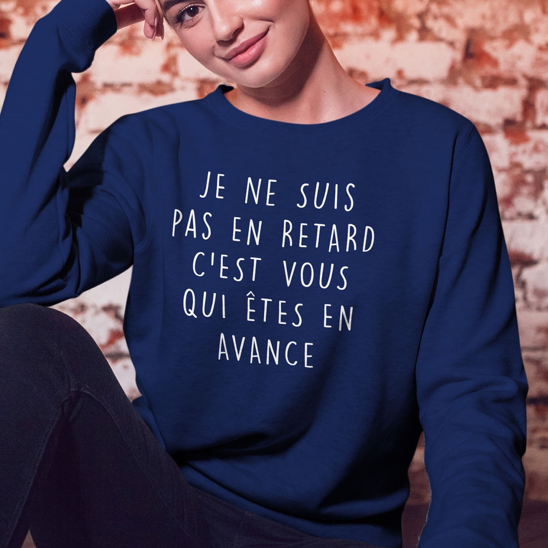 Sweat Femme imprimé - C'est vous qui êtes en avance