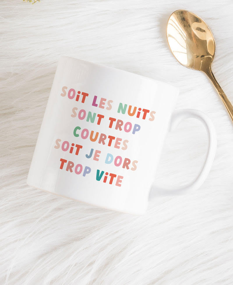 Mug - Les nuits sont trop courtes