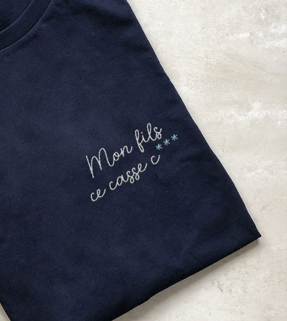 T-shirt brodé - Mon fils ce casse c...