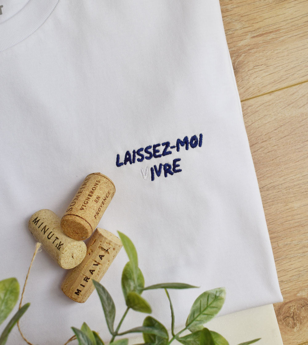 T-shirt Brodé - Laissez Moi Vivre