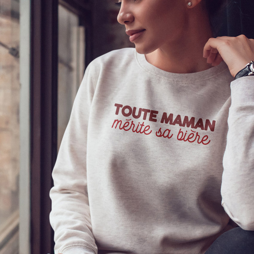 Sweat Femme imprimé - Toute maman mérite sa bière